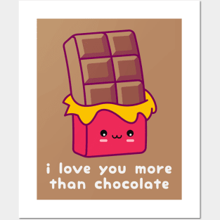 I Love You More Than Chocolate Posters and Art